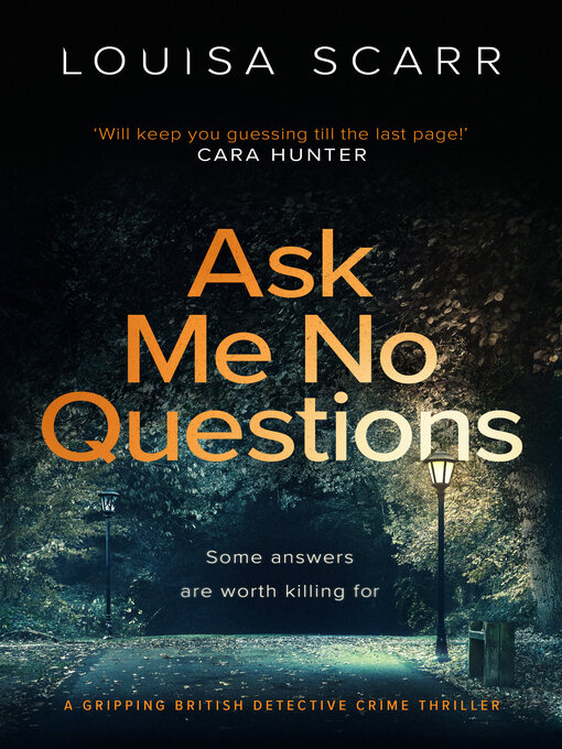 Title details for Ask Me No Questions by Louisa Scarr - Available